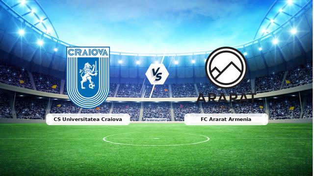 CANLI | CS Universitatea Craiova - FC Ararat Armenia Maçını Canlı İzle
