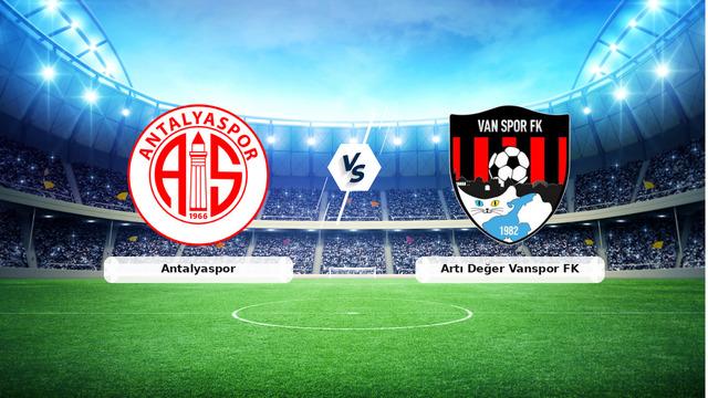 CANLI | Antalyaspor - Artı Değer Vanspor FK Maç Bilgileri ve Detaylar